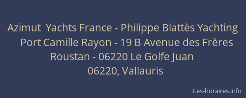 Azimut  Yachts France - Philippe Blattès Yachting
