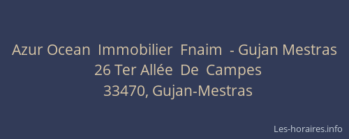 Azur Ocean  Immobilier  Fnaim  - Gujan Mestras