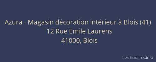 Azura - Magasin décoration intérieur à Blois (41)