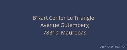 B'Kart Center Le Triangle