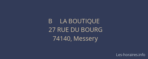 B     LA BOUTIQUE