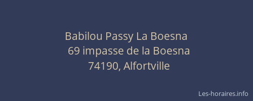 Babilou Passy La Boesna