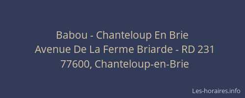 Babou - Chanteloup En Brie