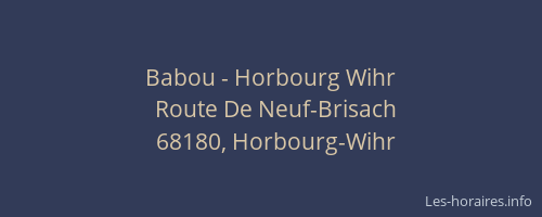 Babou - Horbourg Wihr