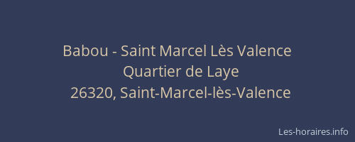 Babou - Saint Marcel L&egrave;s Valence