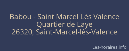 Babou - Saint Marcel Lès Valence