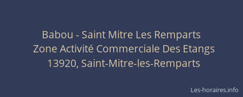 Babou - Saint Mitre Les Remparts