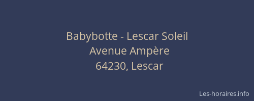 Babybotte - Lescar Soleil