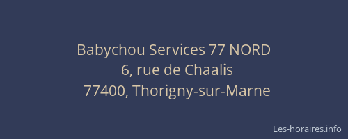 Babychou Services 77 NORD