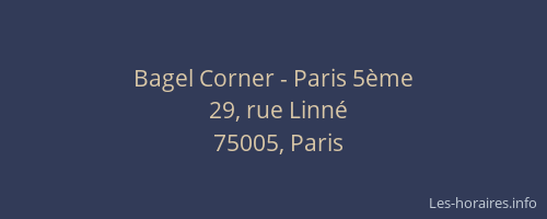 Bagel Corner - Paris 5ème