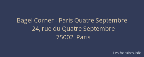 Bagel Corner - Paris Quatre Septembre