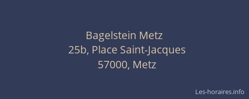 Bagelstein Metz