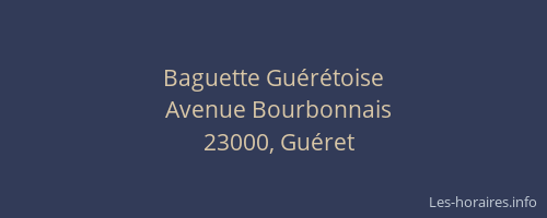 Baguette Guérétoise