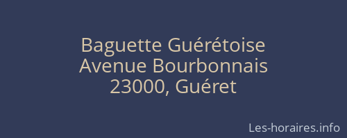 Baguette Guérétoise