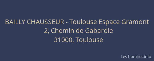 BAILLY CHAUSSEUR - Toulouse Espace Gramont