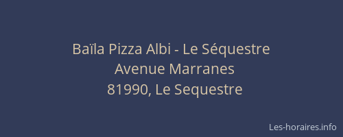 Baïla Pizza Albi - Le Séquestre