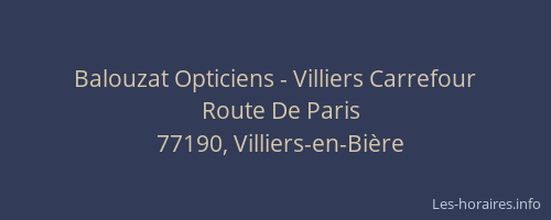 Balouzat Opticiens - Villiers Carrefour