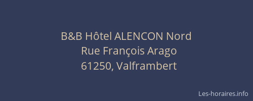 B&B H&ocirc;tel ALENCON Nord