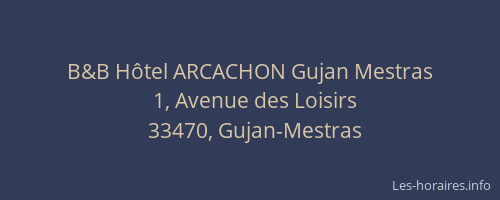 B&B Hôtel ARCACHON Gujan Mestras