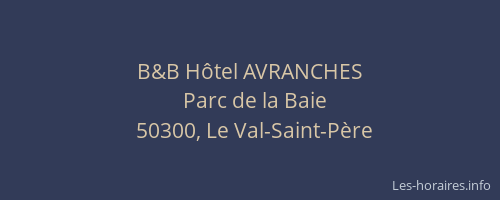 B&B H&ocirc;tel AVRANCHES