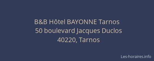 B&B Hôtel BAYONNE Tarnos