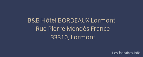 B&B H&ocirc;tel BORDEAUX Lormont