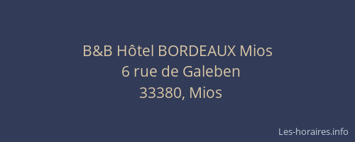 B&B H&ocirc;tel BORDEAUX Mios