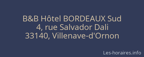 B&amp;B H&ocirc;tel BORDEAUX Sud