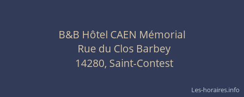 B&B H&ocirc;tel CAEN M&eacute;morial