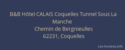 B&B H&ocirc;tel CALAIS Coquelles Tunnel Sous La Manche