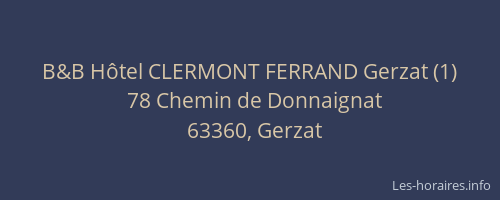 B&B H&ocirc;tel CLERMONT FERRAND Gerzat (1)