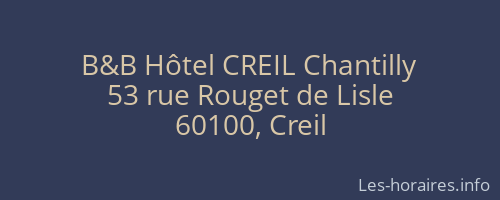 B&amp;B H&ocirc;tel CREIL Chantilly