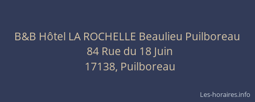 B&B H&ocirc;tel LA ROCHELLE Beaulieu Puilboreau
