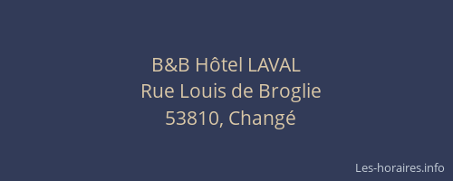 B&B H&ocirc;tel LAVAL