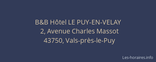 B&B H&ocirc;tel LE PUY-EN-VELAY