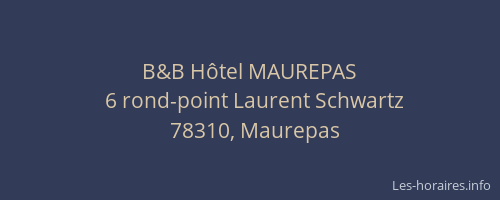 B&B Hôtel MAUREPAS