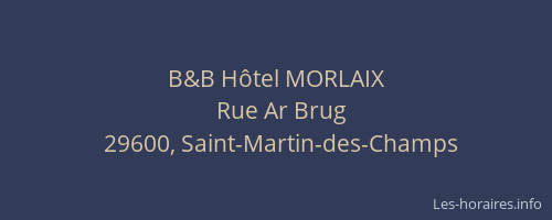B&B H&ocirc;tel MORLAIX