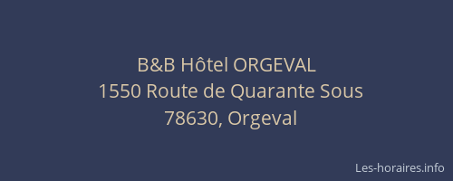 B&B H&ocirc;tel ORGEVAL