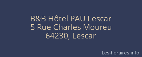 B&amp;B H&ocirc;tel PAU Lescar