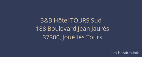 B&B Hôtel TOURS Sud