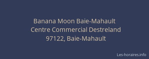 Banana Moon Baie-Mahault