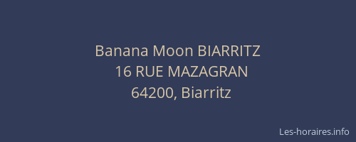 Banana Moon BIARRITZ
