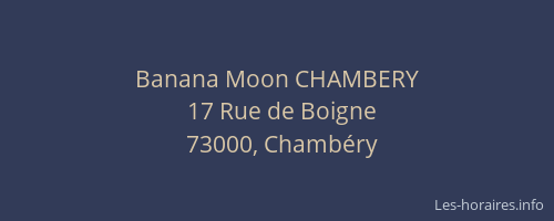 Banana Moon CHAMBERY