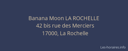 Banana Moon LA ROCHELLE