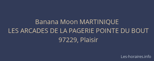 Banana Moon MARTINIQUE