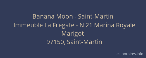 Banana Moon - Saint-Martin