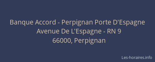 Banque Accord - Perpignan Porte D'Espagne