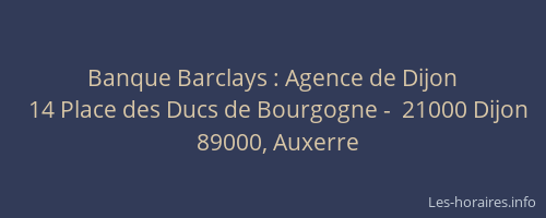 Banque Barclays : Agence de Dijon