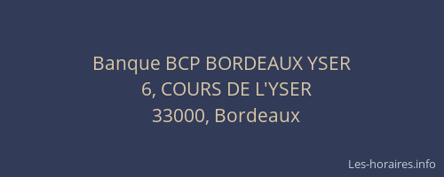 Banque BCP BORDEAUX YSER