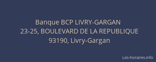 Banque BCP LIVRY-GARGAN
